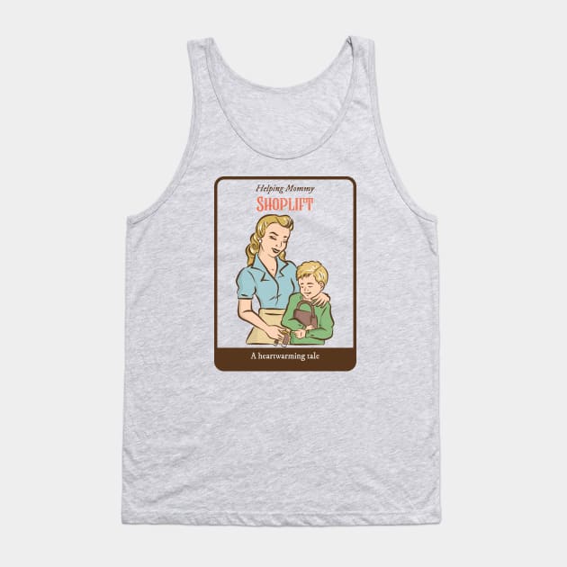 Helping mommy shoplift Tank Top by LoenaStudio